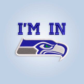 I'm in Seattle Seahawks Embroidery design